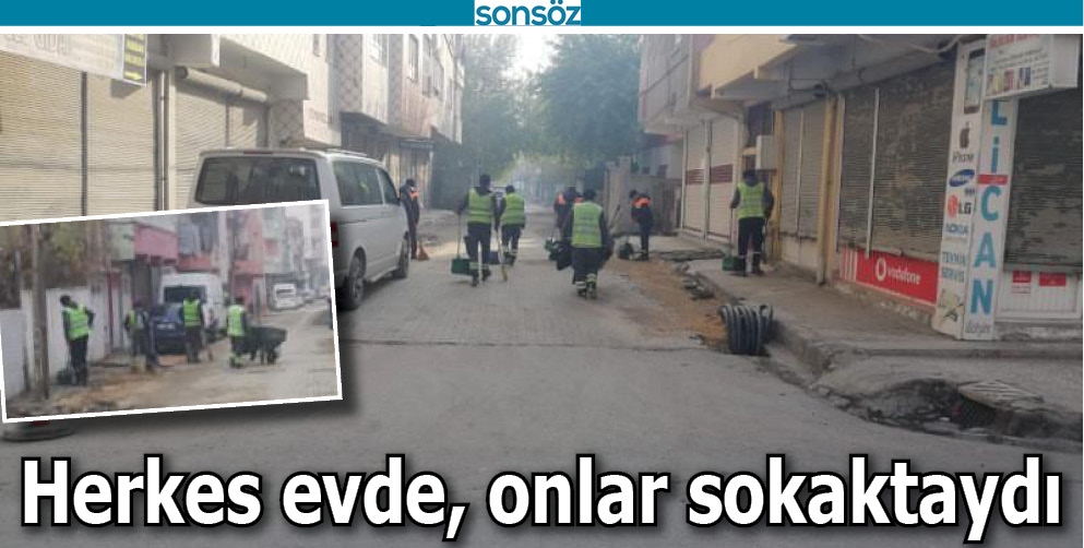 HERKES EVDE, ONLAR SOKAKTAYDI