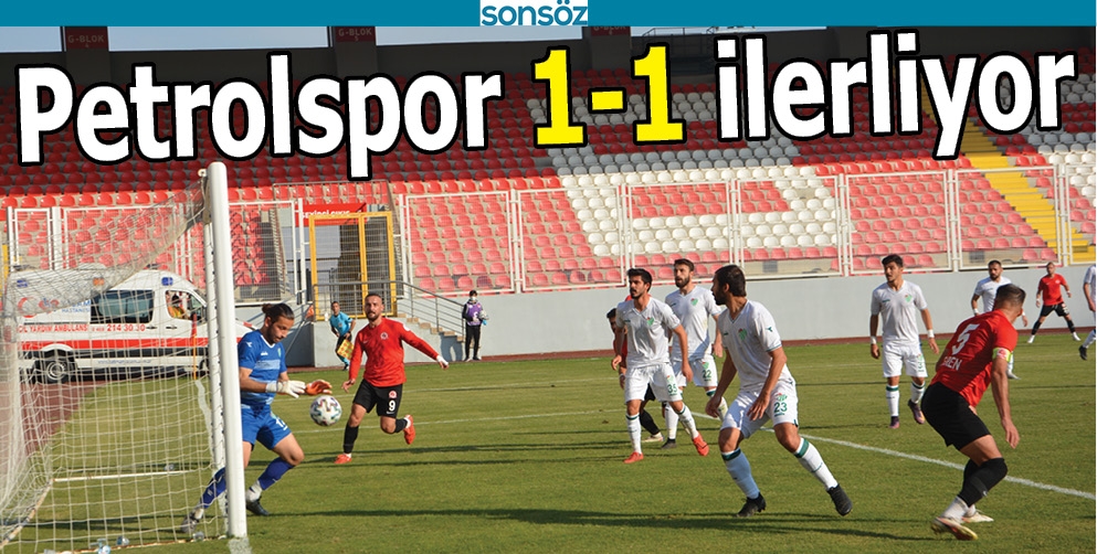 PETROLSPOR 1-1 İLERLİYOR