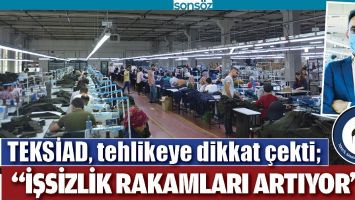 TEKSİAD, TEHLİKEYE DİKKAT &Ccedil;EKTİ