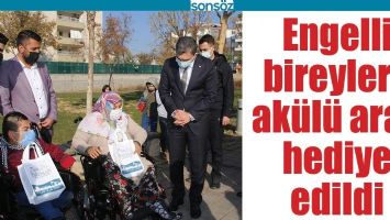ENGELLİ BİREYLERE AK&Uuml;L&Uuml; ARA&Ccedil; HEDİYE EDİLDİ