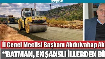 &ldquo;BATMAN, EN ŞANSLI İLLERDEN BİRİ&rdquo;