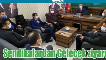SENDİKALARDAN GELECEK ZİYARETİ