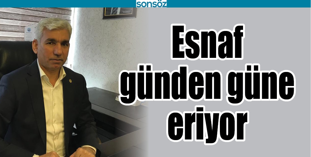 ESNAF G&Uuml;NDEN G&Uuml;NE ERİYOR