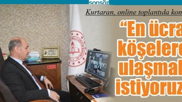 KURTARAN, ONLİNE TOPLANTIDA KONUŞTU