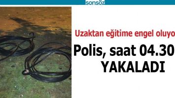UZAKTAN EĞİTİME ENGEL OLUYORLARDI
