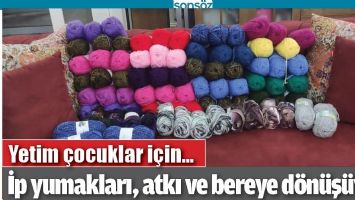 İP YUMAKLARI, ATKI VE BEREYE D&Ouml;N&Uuml;Ş&Uuml;YOR