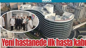 YENİ HASTANEDE İLK HASTA KABUL&hellip;