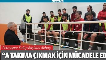 "A TAKIMA &Ccedil;IKMAK İ&Ccedil;İN M&Uuml;CADELE EDİN"
