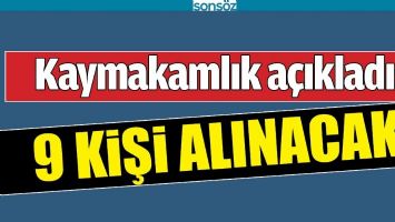 KAYMAKAMLIK A&Ccedil;IKLADI, 9 KİŞİ ALINACAK