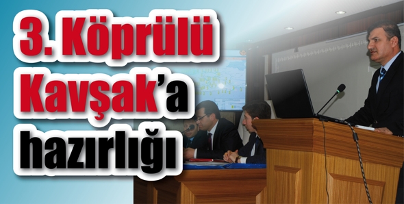 3. K&Ouml;PR&Uuml;L&Uuml; KAVŞAK&rsquo;A HAZIRLIK&hellip;