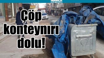 &Ccedil;&Ouml;P KONTEYNIRI DOLU!
