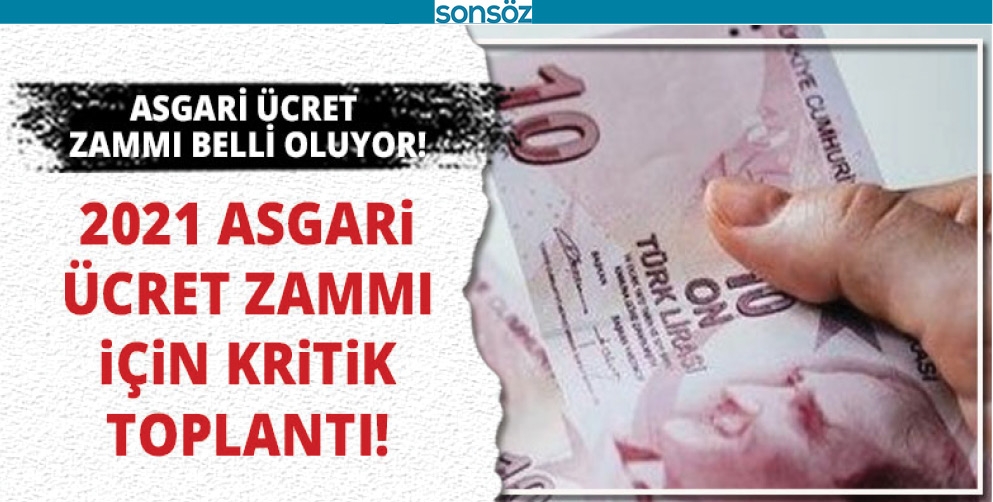 ASGARİ &Uuml;CRET G&Ouml;R&Uuml;ŞMELERİNDE KRİTİK TOPLANTI