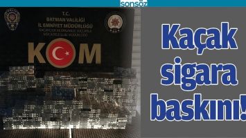 BATMAN'DA KA&Ccedil;AK SİGARA BASKINI!