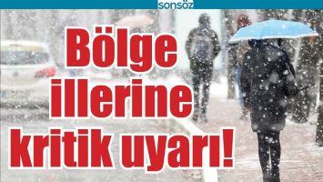 B&Ouml;LGE İLLERİNE KRİTİK UYARI!