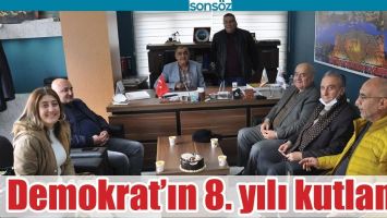 DEMOKRAT&rsquo;IN 8. YILI KUTLANDI