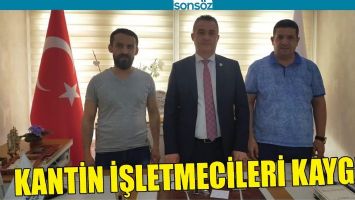 KANTİN İŞLETMECİLERİ KAYGILI
