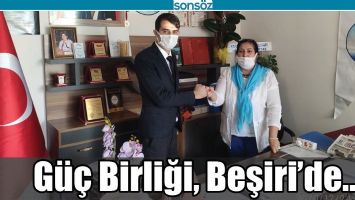 G&Uuml;&Ccedil; BİRLİĞİ, BEŞİRİ&rsquo;DE&hellip;