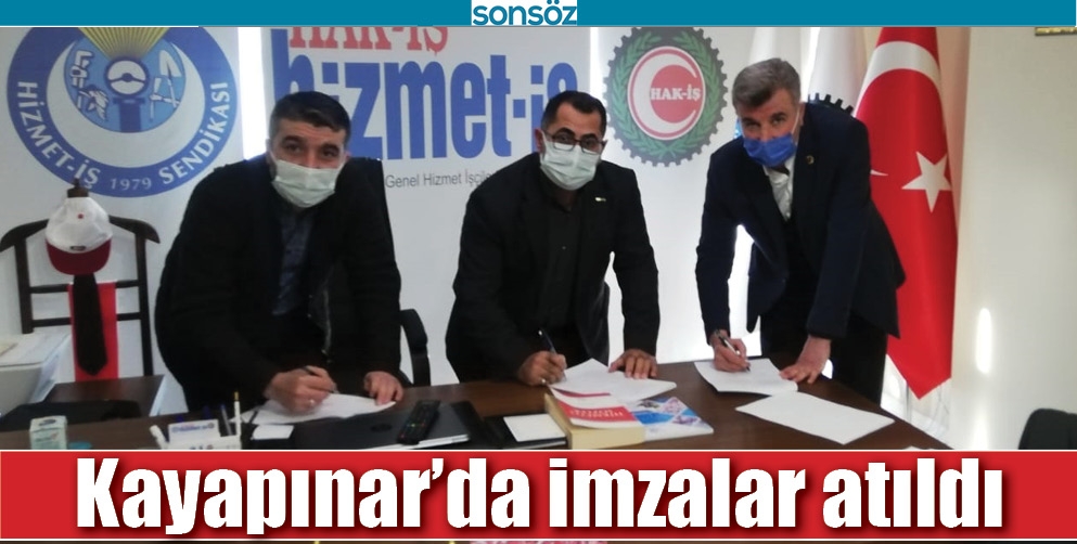 KAYAPINAR&rsquo;DA İMZALAR ATILDI