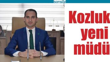 KOZLUK&rsquo;A YENİ M&Uuml;D&Uuml;R