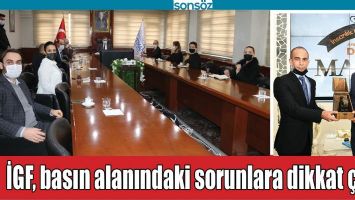 İGF BASIN ALANINDAKİ SORUNLARA DİKKAT &Ccedil;EKTİ