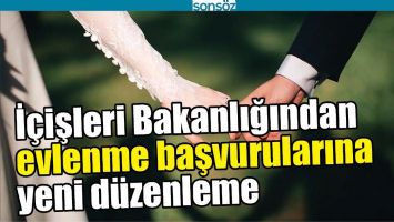 EVLENME BAŞVURULARINA YENİ D&Uuml;ZENLEME