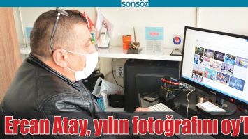 ERCAN ATAY, YILIN FOTOĞRAFINI OY&rsquo;LADI