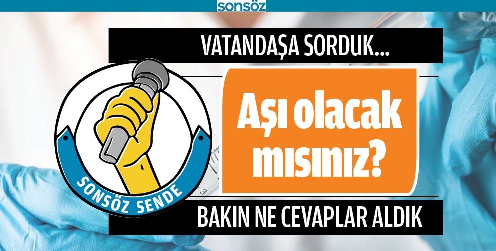 AŞI OLACAK MISINIZ?