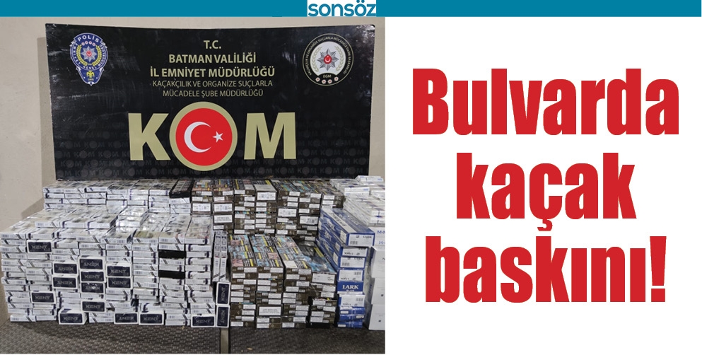BULVARDA KA&Ccedil;AK BASKINI!
