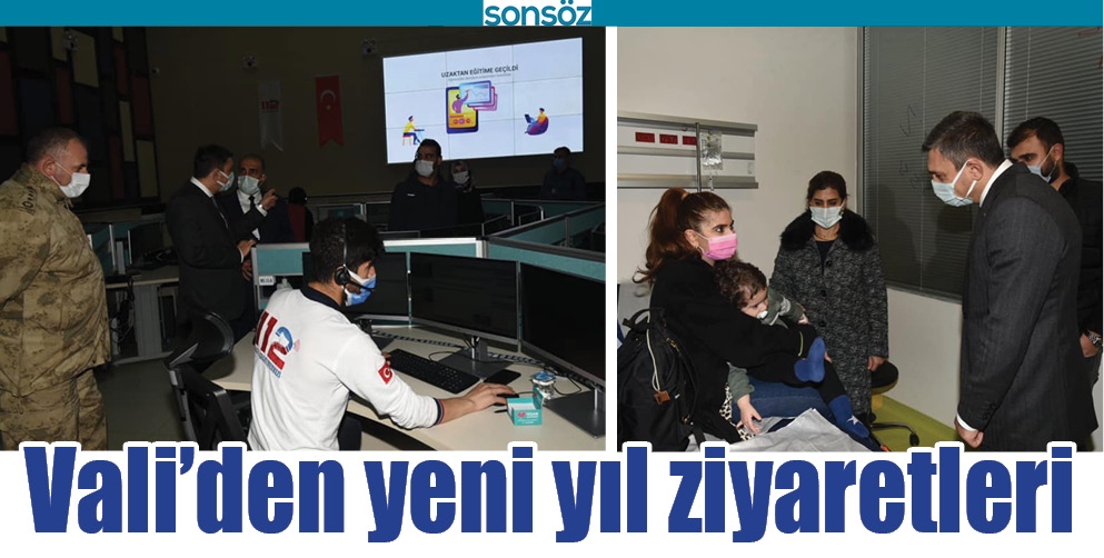 VALİ&rsquo;DEN YENİ YIL ZİYARETLERİ