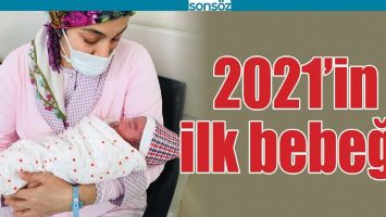 2021&rsquo;İN İLK BEBEĞİ