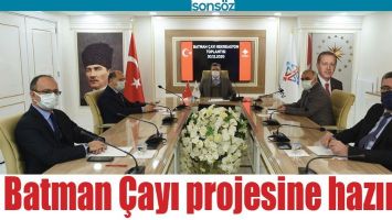 BATMAN &Ccedil;AYI PROJESİNE HAZIRLIK