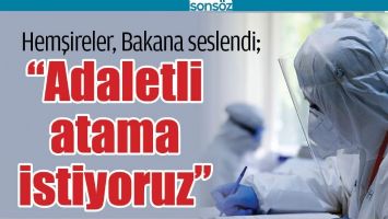 &ldquo;ADALETLİ ATAMA İSTİYORUZ&rdquo;