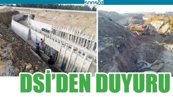 DSİ&rsquo;DEN DUYURU