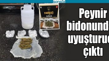 PEYNİR BİDONUNDAN UYUŞTURUCU &Ccedil;IKTI