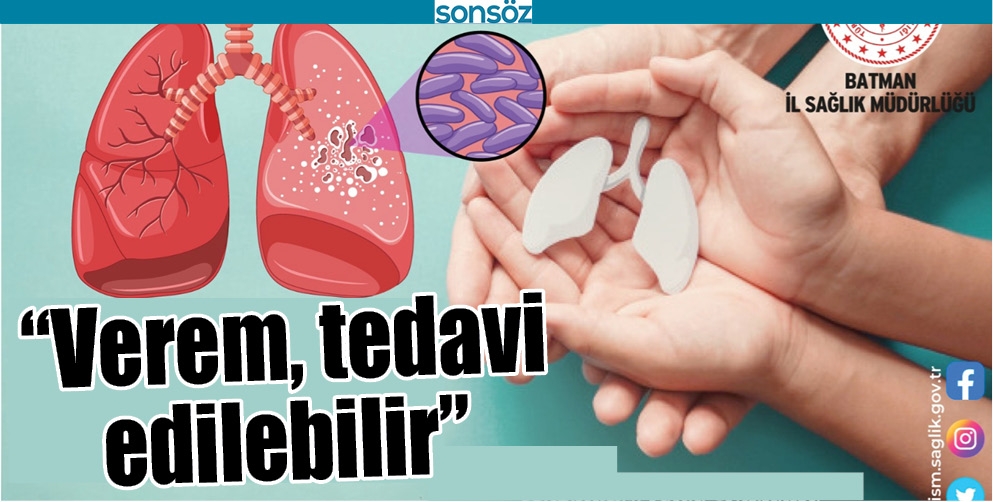 &ldquo;VEREM, TEDAVİ EDİLEBİLİR&rdquo;