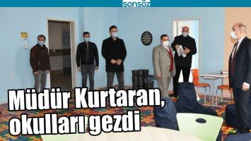 M&Uuml;D&Uuml;R KURTARAN, OKULLARI GEZDİ