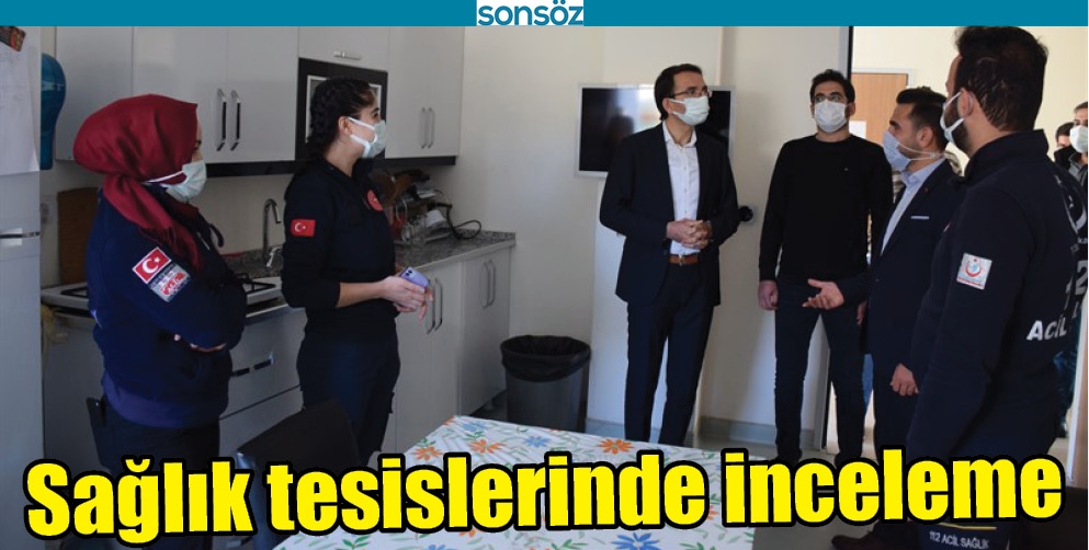 SAĞLIK TESİSLERİNDE İNCELEME