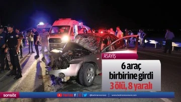 6 ara&ccedil; birbirine girdi: 3 &ouml;l&uuml;, 8 yaralı