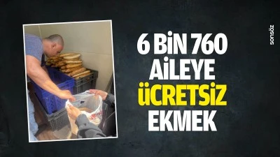 6 bin 760 aileye &uuml;cretsiz ekmek