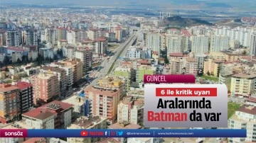 6 ile kritik uyarı! Aralarında Batman da var