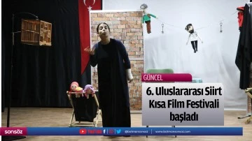 6. Uluslararası Siirt Kısa Film Festivali başladı