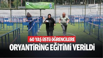 60 Yaş &Uuml;st&uuml; &Ouml;ğrencilere Oryantiring Eğitimi Verildi