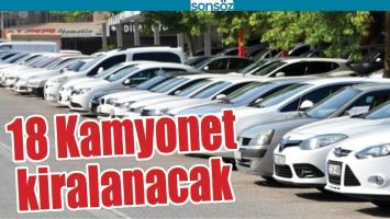 18 KAMYONET KİRALANACAK