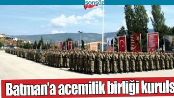 BATMAN&rsquo;A ACEMİLİK BİRLİĞİ KURULSUN