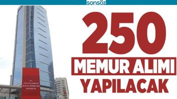 250 MEMUR ALIMI YAPILACAK