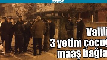 BATMAN VALİLİĞİ 3 YETİM &Ccedil;OCUĞA MAAŞ BAĞLADI