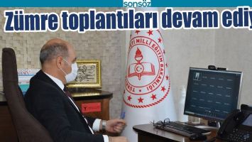 Z&Uuml;MRE TOPLANTILARI DEVAM EDİYOR