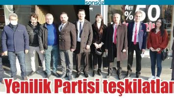 YENİLİK PARTİSİ TEŞKİLATLANDI
