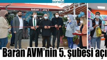 BARAN AVM&rsquo;NİN 5. ŞUBESİ A&Ccedil;ILDI