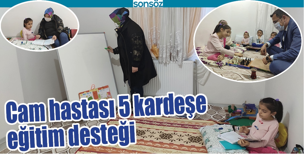 CAM HASTASI 5 KARDEŞE EĞİTİM DESTEĞİ